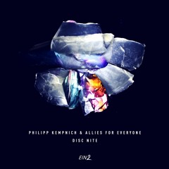 Philipp Kempnich & Allies For Everyone - Disc Nite