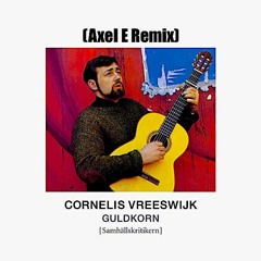 Cornelis Vreeswijk - Somliga Går Med Trasiga Skor (Axel E Remix)