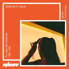 Rinse FM Podcast - Taliwhoah