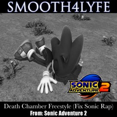 Death Chamber Freestyle (Fix Sonic Rap)