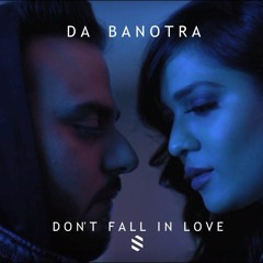 Da Banotra - Don't Fall in Love