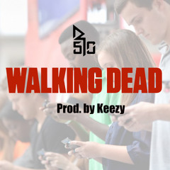 Walking Dead (Prod. by Keezy)