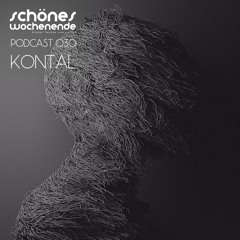 Schönes Podcast 030 - Kontal