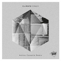 Climate - Crazy (Ashley Casselle Remix)