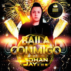 JOHAN JAY - BAILA CONMIGO SET PROMOCIONAL ( GROOVE COMPANY )