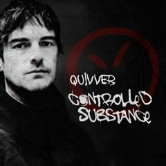 Quivver - Controlled Substance 031