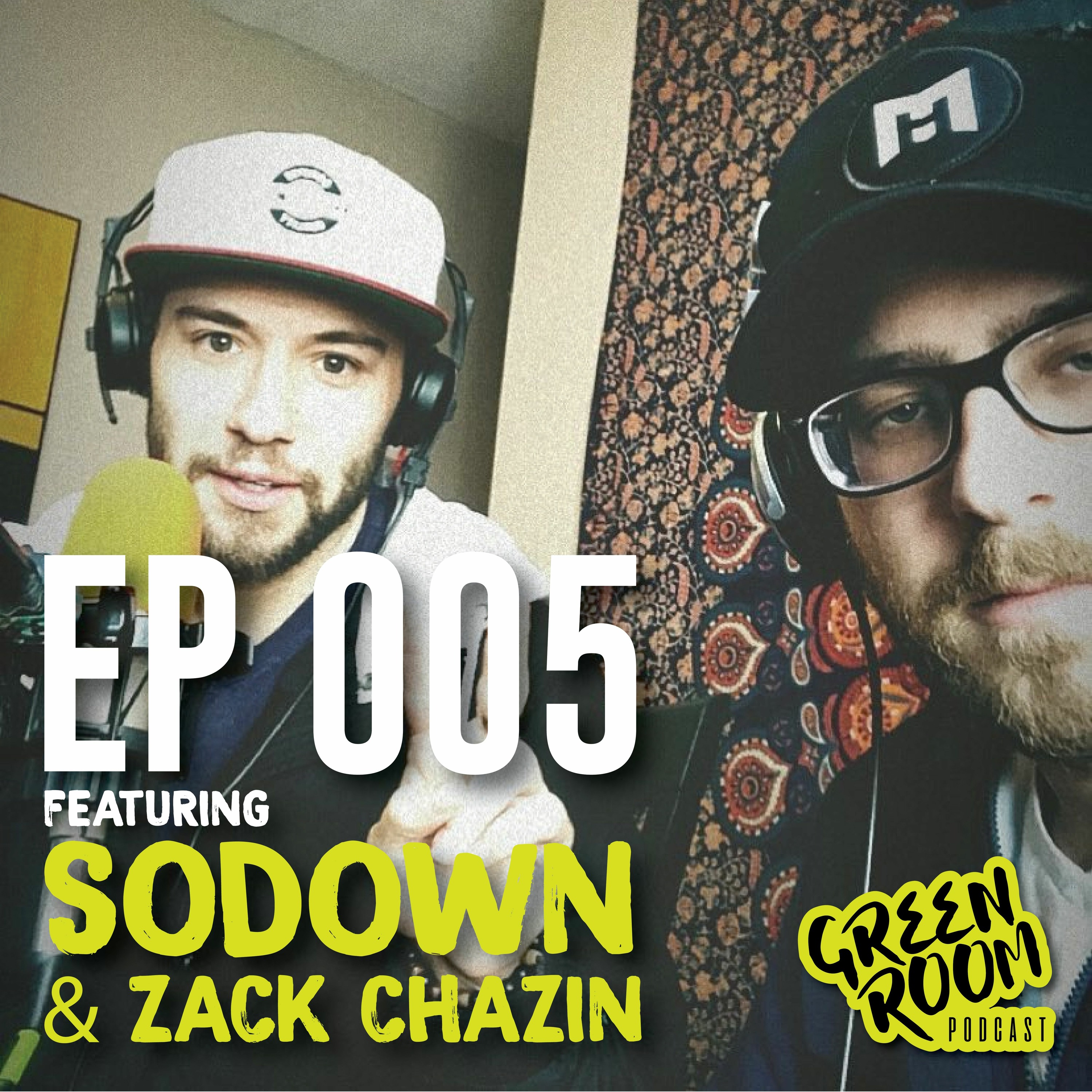 GRP 005 - SoDown, Zack Chazin (of Snowta) - 11.27.17