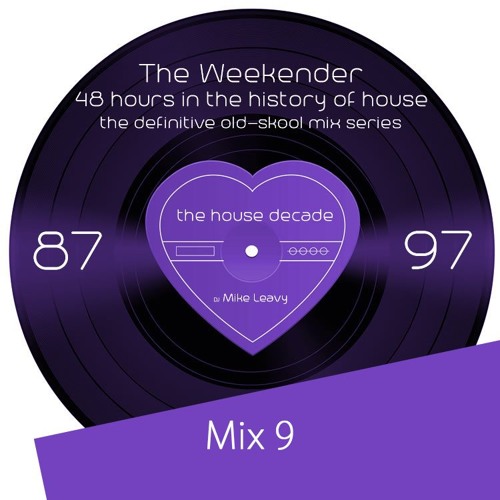 The Weekender Mix 09 - The Beautiful People Come Out to Play