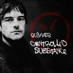 Quivver - Controlled Substance 003