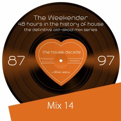 The Weekender Mix 14 - One for the Connoisseur…