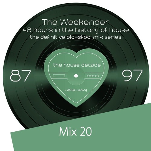 The Weekender Mix 20 - Even More Positive Stomping