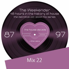 The Weekender Mix 22 - The Cross-Over Mix