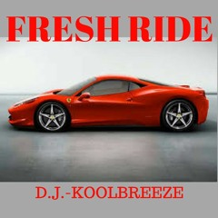FRESH RIDE-D.J.-KOOLBREEZE