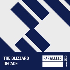 The Blizzard - Decade (Original Radio Mix)[FSOE Parallels]