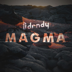 D.R.N.D.Y - Magma(Original Mix)