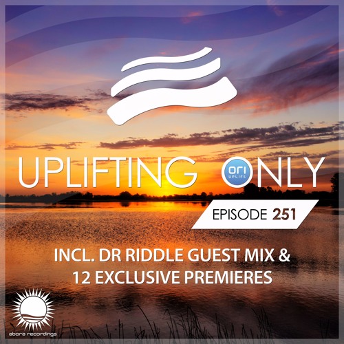 Uplifting Only 251 (incl. Dr Riddle Guestmix) (Nov 30, 2017)