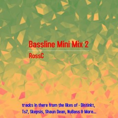 Bassline Mini Mix 2 | Follow My Insta RossCDJ |