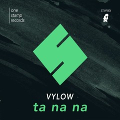Vylow - Ta Na Na (Radio Edit)