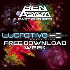 Ben Asylum - Past Futures 🔥‼️FREE DOWNLOAD‼️🔥