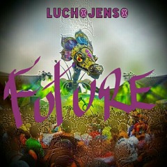LuchoJenso - Future (Original Mix)