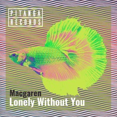 Lonely Without You (Original Mix)
