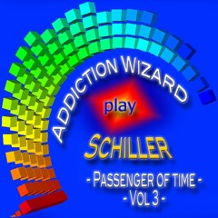 Preview All Tracks -Addiction Wizard play Schiller – Passenger of Time – Vol.3