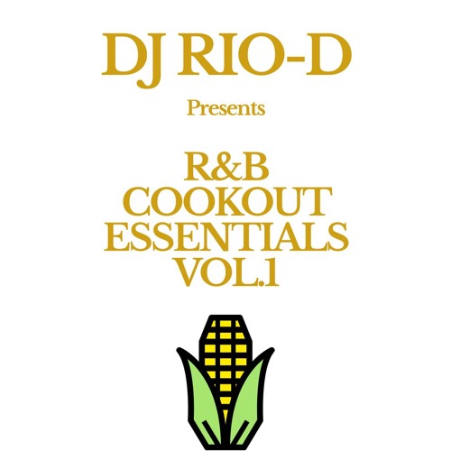 R&B COOKOUT ESSENTIALS VOL.1 (OLD SCHOOL R&B MIX)