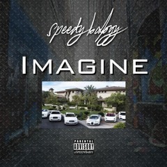 Speedy Babyy - Imagine