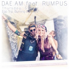 dae.am feat. RUMPUS (live) - Ego Trip - Burning Man 2017