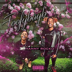 MannyRock0 - FoofyBayb ( Prod. By Jaycee Beats )