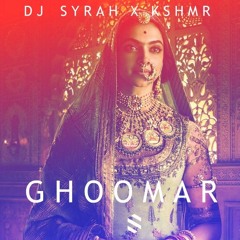 DJ SYRAH x KSHMR  - Ghoomar (Remix) | Padmavati