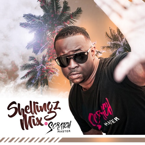 Stream Shellingz Mix Podcast EP 74 by Dj Scratch Master Listen online