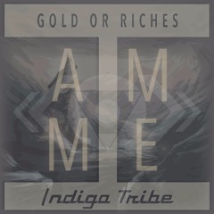 Gold Or Riches (Original Mix)