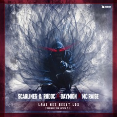 Scarlines & Rudoc, Daymion Ft. MC Raise - Laat Het Beest Los (Maximaal Raw Anthem 2.0) (Radio Edit)