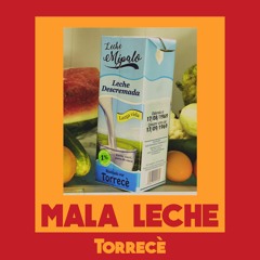 Mala Leche