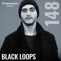 Traxsource LIVE! #148 with Black Loops