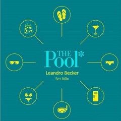 The Pool* Set Mix