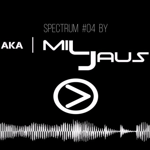 SPECTRUM #04 BY AKA Miljaus