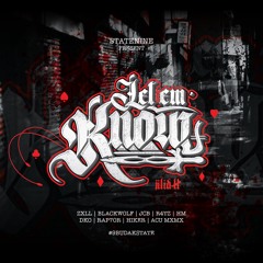 Let Em Know Prt. 2 - ZXXL / BlackWolf / JCB / R4TZ / HM / DKO / Rap7or / Hiker / Acu Mxmx
