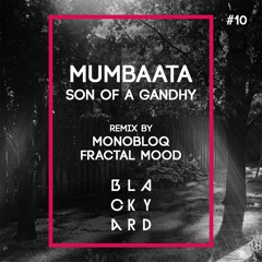 Mumbaata - Swell (Monobloq Remix)
