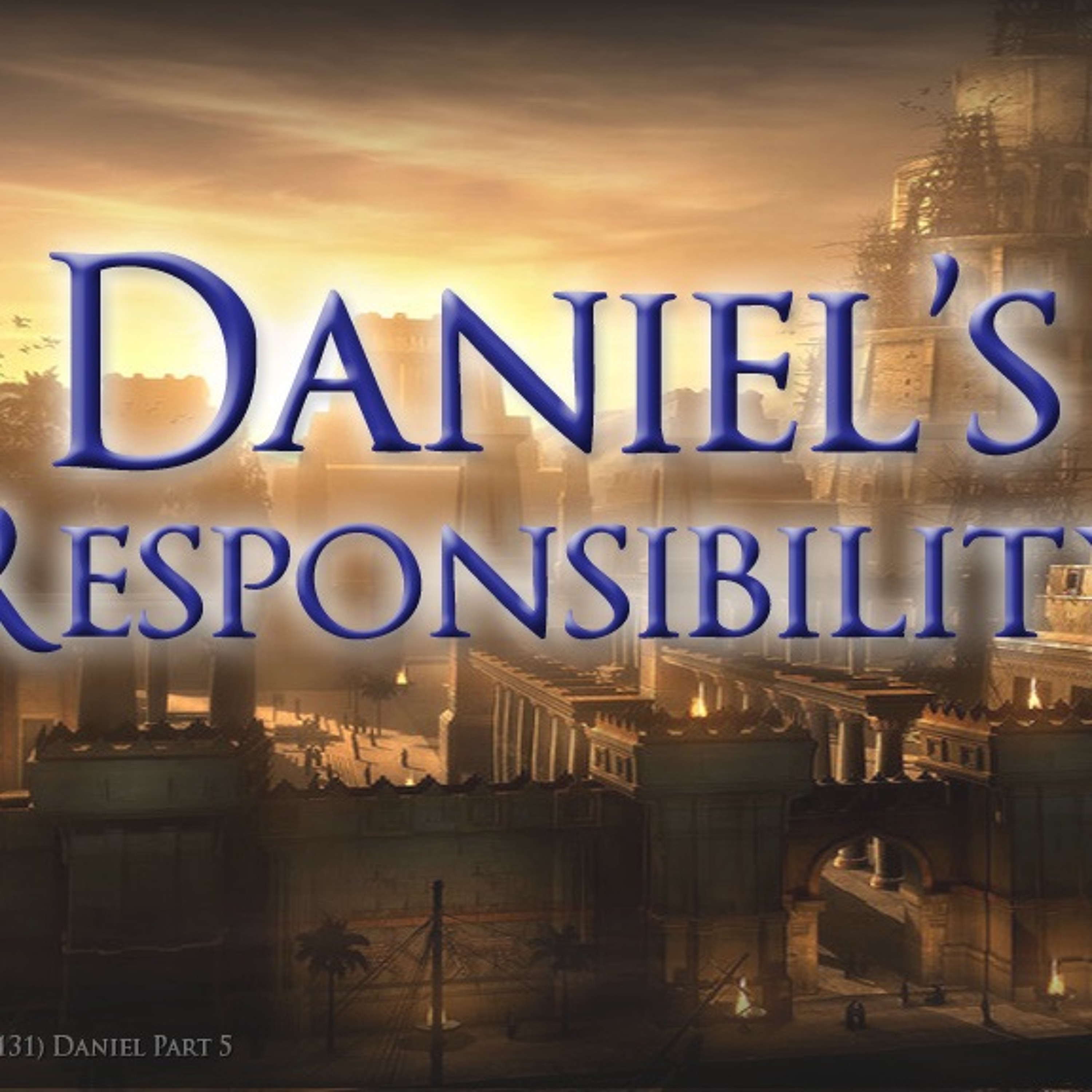 Daniel In The Lions' Den (Daniel Part 5 - Daniel's Responsibility) episode artwork