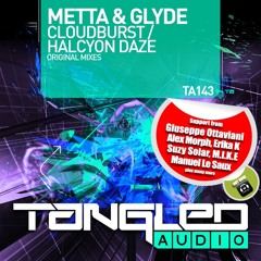 Metta & Glyde - Halcyon Daze (Original Mix) - Tangled Audio