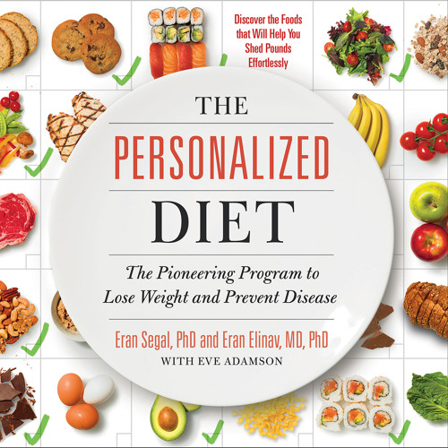 THE PERSONALIZED DIET by E. Segal PhD, E. Elinav MD, PhD, Read by J. E. Thomas - Audiobook Excerpt