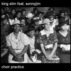 Choir Practice Feat. Sonnyjim