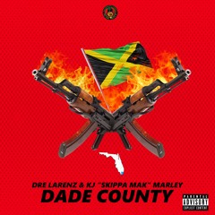 Dre Blem & Kj "Skippa Mak" Marley - Dade County (prodby. Dre Blem X DeLaDope)