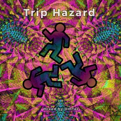 OmTec - Trip Hazard Mix [Dark Psy | Forest | 150 bpm]