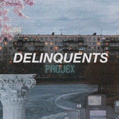 Delinquents (Prod. Kato)