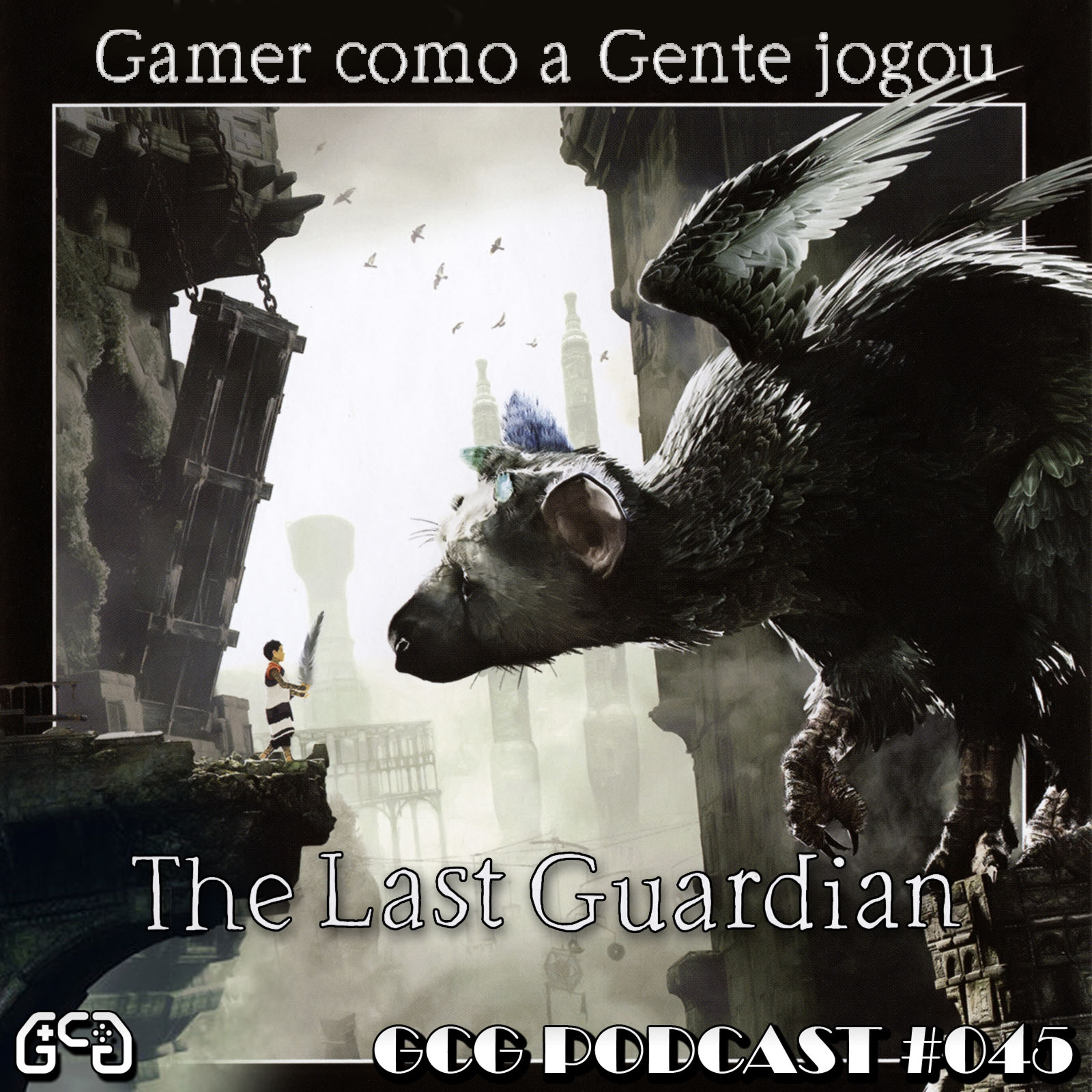 Gamer Como A Gente > > > Podcasts
