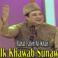 Ik Khawab Sunawan  Rahat Fateh Ali Khan  Album Ya Nabi