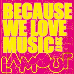 Because We Love Music! 2017 [FREE DOWNLOADS]